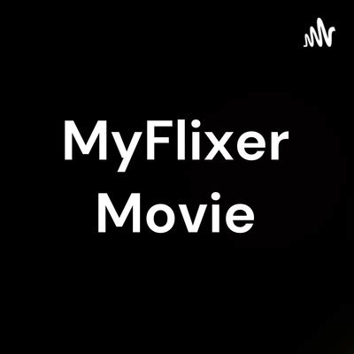 myflixer.go|my flixtor free movies.